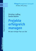 Loffing / Budnik / Lang |  Projekte erfolgreich managen | Buch |  Sack Fachmedien