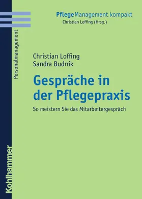 Loffing / Budnik / Lang |  Gespräche in der Pflegepraxis | Buch |  Sack Fachmedien