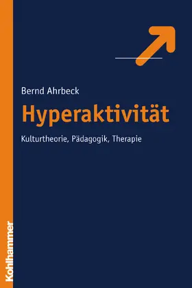 Ahrbeck |  Hyperaktivität | Buch |  Sack Fachmedien