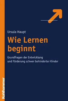 Haupt |  Wie Lernen beginnt | Buch |  Sack Fachmedien