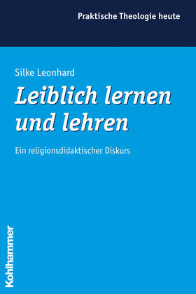 Leonhard |  Leiblich lernen und lehren | Buch |  Sack Fachmedien