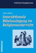 Lehnen |  Lehnen, J: Interaktionale Bibelauslegung im Religionsunterri | Buch |  Sack Fachmedien