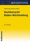 Vetter / Karremann / Kahl |  Das Nachbarrecht in Baden-Württemberg | Buch |  Sack Fachmedien