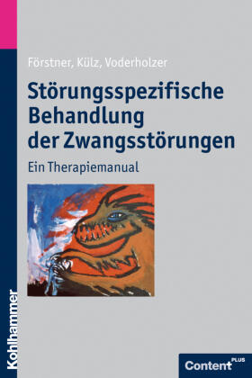 Förstner / Külz / Voderholzer | Förstner, U: Störungsspezifische Behandlung | Buch | 978-3-17-019466-3 | sack.de