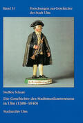 Schure |  Die Geschichte des Stadtmusikantentums in Ulm (1388 - 1840) | Buch |  Sack Fachmedien