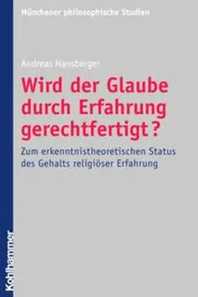 Hansberger |  Wird der Glaube durch Erfahrung gerechtfertigt? | Buch |  Sack Fachmedien