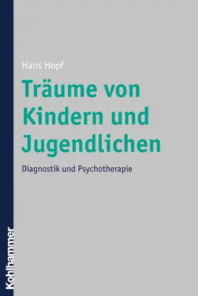 Hopf |  Träume von Kindern und Jugendlichen | Buch |  Sack Fachmedien