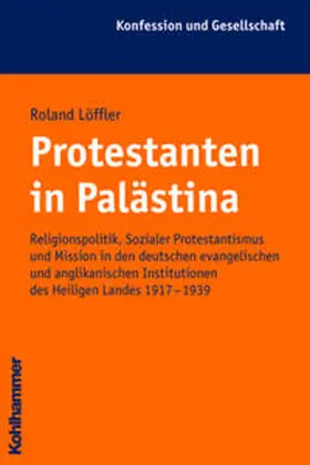 Löffler |  Protestanten in Palästina | Buch |  Sack Fachmedien