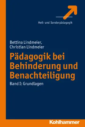 Lindmeier | Einführung in die Pädagogik bei Behinderungen und Benachteiligungen | Buch | 978-3-17-019808-1 | www.sack.de