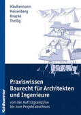 Häußermann / Heisenberg / Knacke |  Praxiswissen Baurecht für Architekten und Ingenieure | Buch |  Sack Fachmedien
