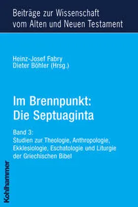 Fabry / Böhler |  Im Brennpunkt: Die Septuaginta | Buch |  Sack Fachmedien
