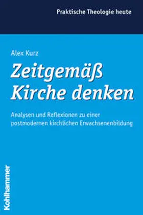 Kurz |  Zeitgemäß Kirche denken | Buch |  Sack Fachmedien