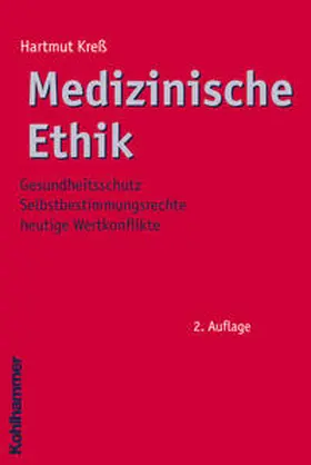 Kreß |  Medizinische Ethik | Buch |  Sack Fachmedien