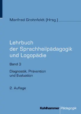 Grohnfeldt |  Lehrbuch der Sprachheilpädagogik und Logopädie | Buch |  Sack Fachmedien