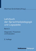 Grohnfeldt |  Lehrbuch der Sprachheilpädagogik und Logopädie 3 | Buch |  Sack Fachmedien