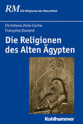 Zivie-Coche / Dunand |  Die Religionen des Alten Ägypten | Buch |  Sack Fachmedien