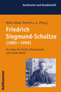 Tenorth / Lindner / Fechner |  Friedrich Siegmund-Schultze (1885-1969) | Buch |  Sack Fachmedien