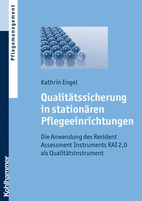 Engel | Qualitätssicherung in stationären Pflegeeinrichtungen | Buch | 978-3-17-020065-4 | sack.de