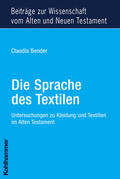 Bender |  Die Sprache des Textilen | Buch |  Sack Fachmedien