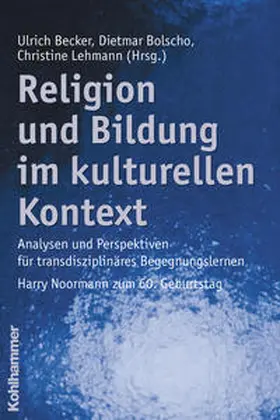 Becker / Bolscho / Lehmann |  Religion und Bildung im kulturellen Kontext | Buch |  Sack Fachmedien