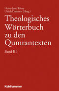Fabry / Dahmen |  Theologisches Wörterbuch zu den Qumrantexten. Band 3 | Buch |  Sack Fachmedien