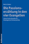 Gielen |  Gielen, M: Passionserzählung in den vier Evangelien | Buch |  Sack Fachmedien