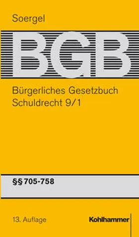 Hadding / Soergel / Kießling |  Bürgerliches Gesetzbuch mit Einführungsgesetz und Nebengesetzen. Schuldrecht 9/1 | Buch |  Sack Fachmedien