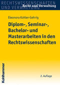 Kohler-Gehrig |  Diplom-, Seminar-, Bachelor- und Masterarbeiten in den Rechtswissenschaften | Buch |  Sack Fachmedien