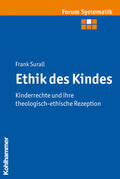 Surall / Fischer / Brosseder |  Ethik des Kindes | Buch |  Sack Fachmedien