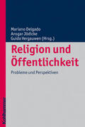 JÃ¶dicke / Delgado / Vergauwen |  Religion und Öffentlichkeit | Buch |  Sack Fachmedien
