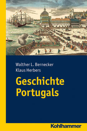 Bernecker / Herbers | Geschichte Portugals | Buch | 978-3-17-020662-5 | sack.de