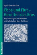 Zwettler-Otte |  Ebbe und Flut - Gezeiten des Eros | Buch |  Sack Fachmedien