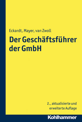 van Zwoll / Eckardt / Mayer | Der Geschäftsführer der GmbH | Buch | 978-3-17-020696-0 | sack.de