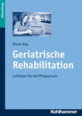 Bey |  Geriatrische Rehabilitation | Buch |  Sack Fachmedien