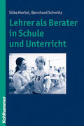 Hertel / Schmitz |  Lehrer als Berater in Schule und Unterricht | Buch |  Sack Fachmedien