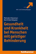 Haveman / Stöppler |  Haveman, M: Gesundheit und Krankheit/geistiger Behinderung | Buch |  Sack Fachmedien