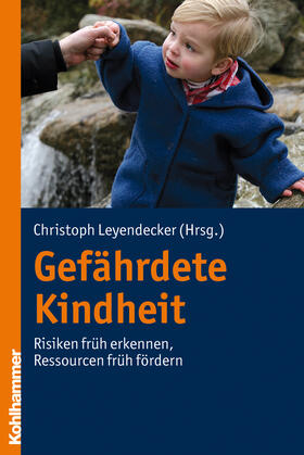 Leyendecker |  Gefährdete Kindheit | Buch |  Sack Fachmedien