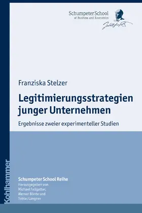 Stelzer |  Legitimierungsstrategien junger Unternehmen | Buch |  Sack Fachmedien