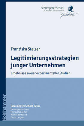 Stelzer | Legitimierungsstrategien junger Unternehmen | Buch | 978-3-17-020963-3 | sack.de