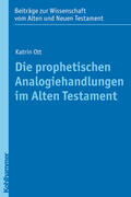 Ott |  Die prophetischen Analogiehandlungen im Alten Testament | Buch |  Sack Fachmedien