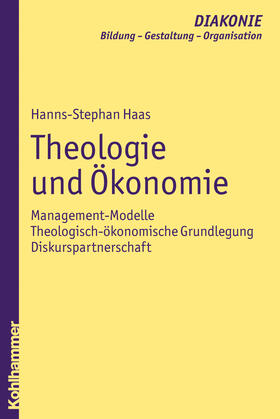 Haas | Theologie und Ökonomie | Buch | 978-3-17-020974-9 | sack.de