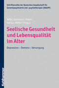 Adler / Gutzmann / Haupt |  Seelische Gesundheit und Lebensqualität im Alter | Buch |  Sack Fachmedien