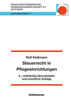 Klaßmann | Steuerrecht in Pflegeeinrichtungen | Buch | 978-3-17-021120-9 | sack.de