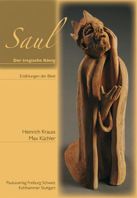 Krauss / Küchler |  Saul - der tragische König | Buch |  Sack Fachmedien
