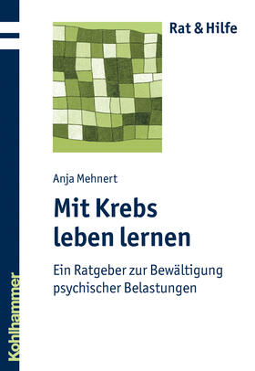 Mehnert | Mit Krebs leben lernen | Buch | 978-3-17-021165-0 | sack.de
