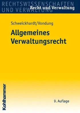 Schweickhardt / Vondung / Büchner | Allgemeines Verwaltungsrecht | Buch | 978-3-17-021255-8 | sack.de