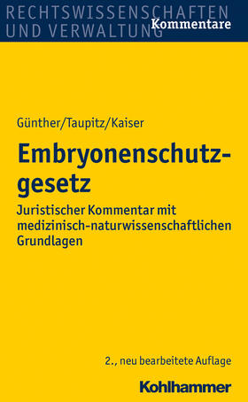 Günther / Taupitz / Kaiser | Embryonenschutzgesetz | Buch | 978-3-17-021260-2 | sack.de