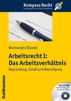 Wolmerath / Düwell | Arbeitsrecht I: Das Arbeitsverhältnis | Buch | 978-3-17-021283-1 | sack.de