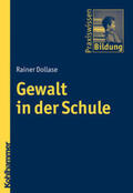 Dollase / Brenner |  Gewalt in der Schule | Buch |  Sack Fachmedien