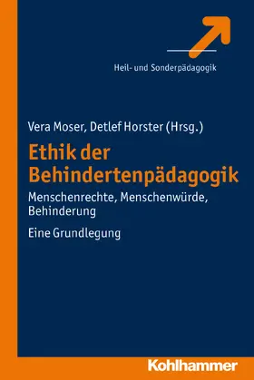 Horster / Moser |  Ethik in der Behindertenpädagogik | Buch |  Sack Fachmedien